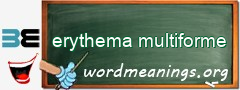 WordMeaning blackboard for erythema multiforme